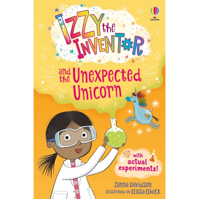 Izzy the Inventor and the Unexpected Unicorn : A beginner reader book for children.