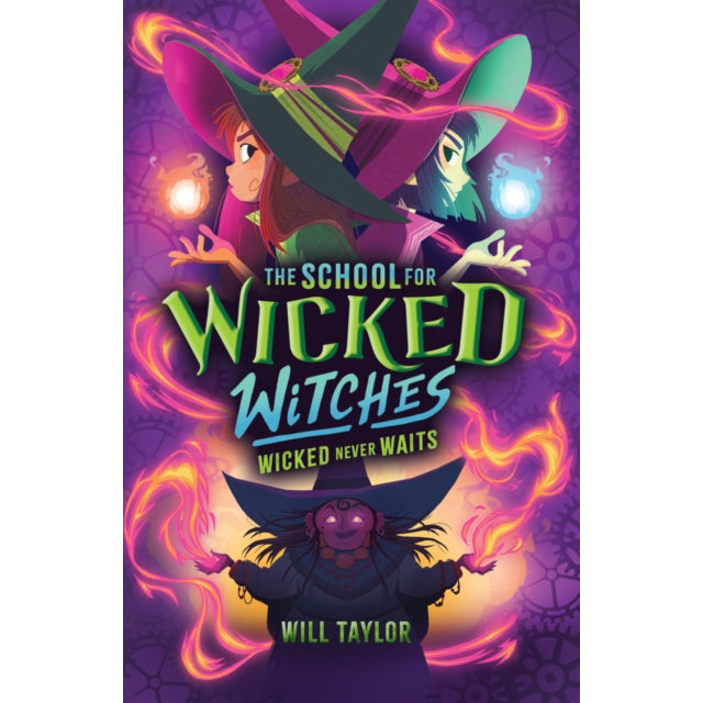 The School for Wicked Witches 2: Wicked Never Wait s
