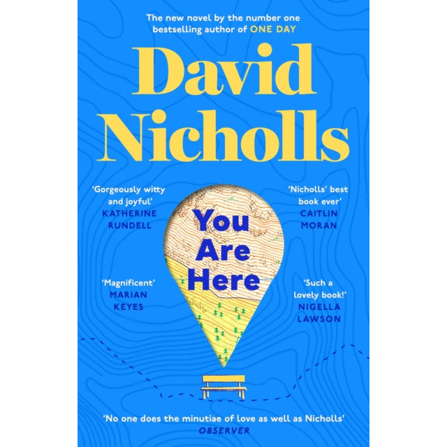 You Are Here : The new novel by the author of global sensation ONE DAY
