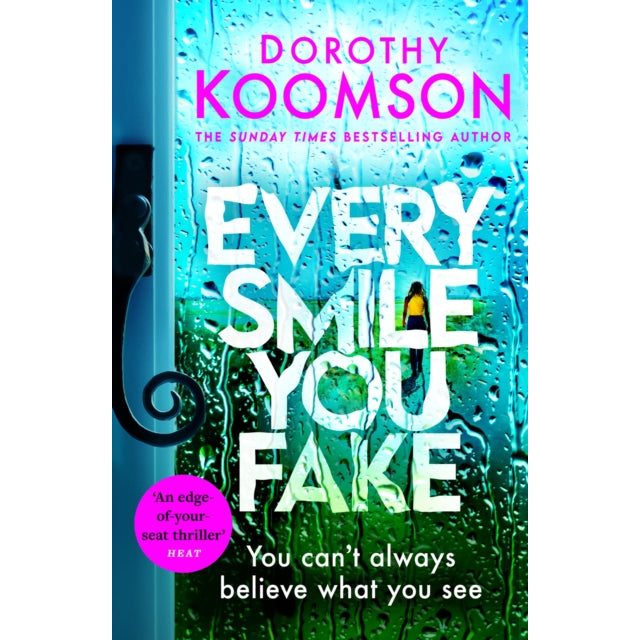 Every Smile You Fake : the gripping new novel from the bestselling Queen of the Big Reveal