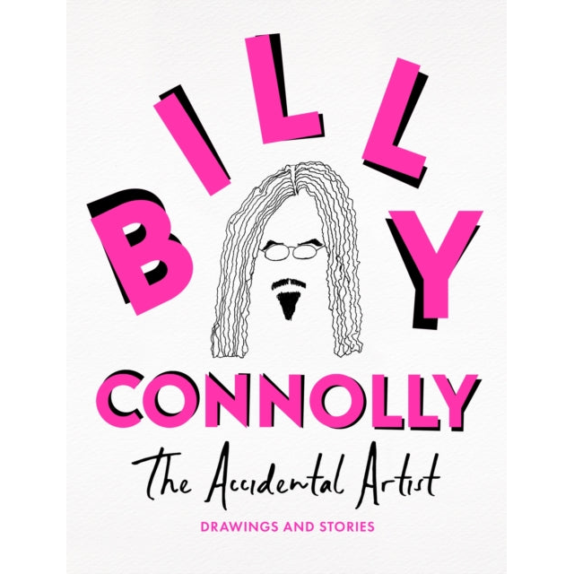 The Accidental Artist : Drawings & Stories from the Nation's Favourite Comedian