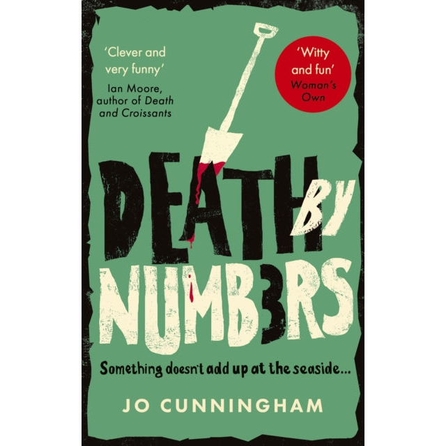 Death by Numbers : A hilarious and gripping cosy murder mystery