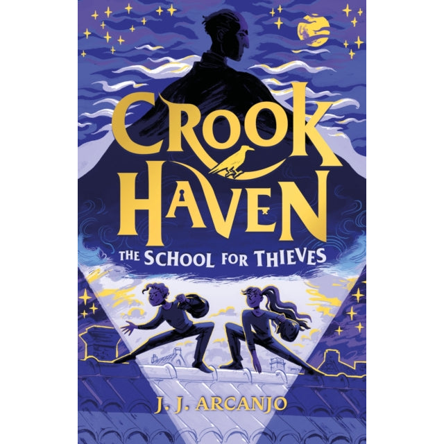 Crookhaven The School for Thieves : Book 1
