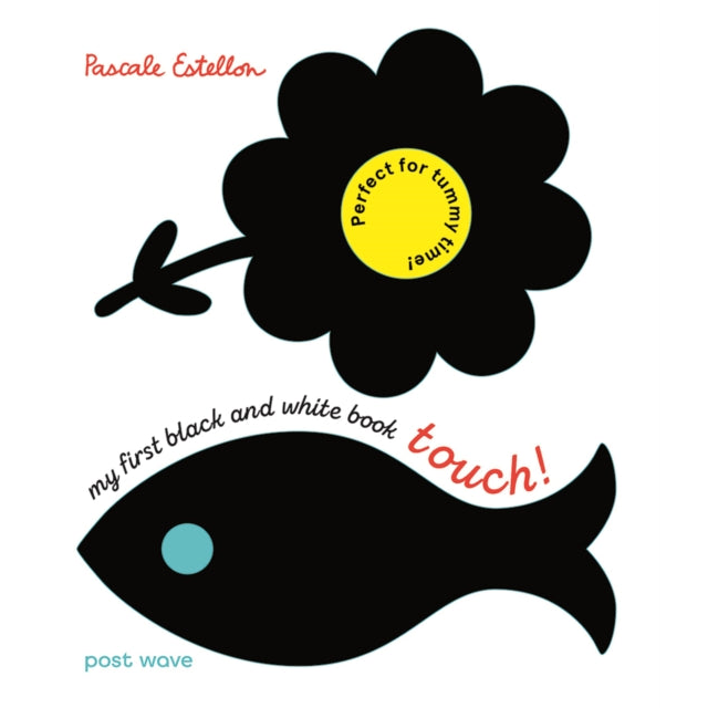 My First Black and White Book : Touch!