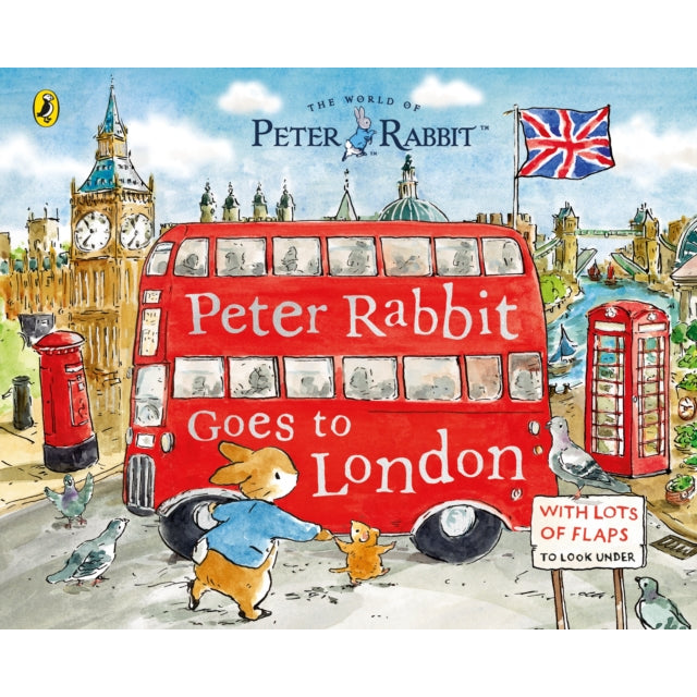 Peter Rabbit: Peter Rabbit Goes to London : A lift-the-flap storybook
