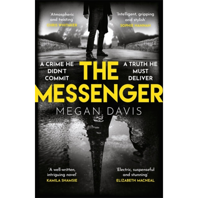 The Messenger : The unmissable debut thriller set in the dark heart of Paris