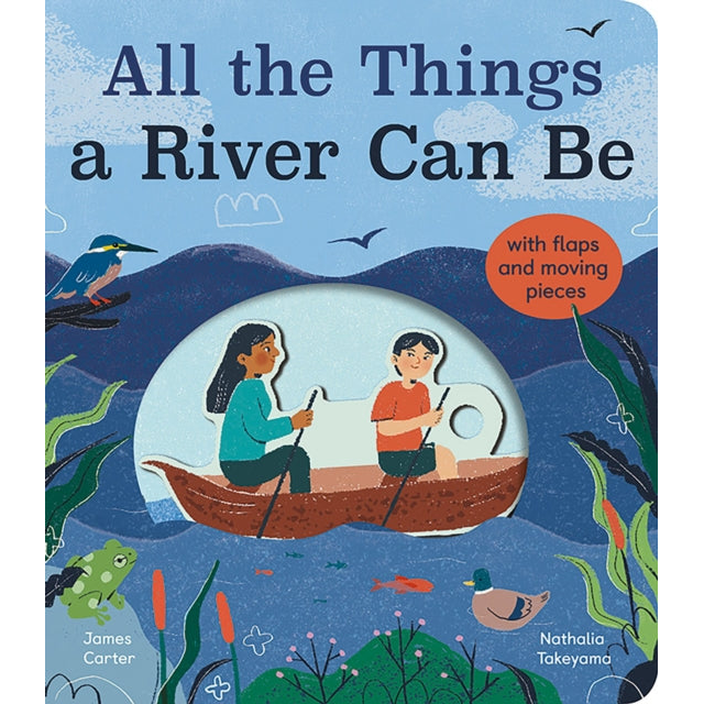 All the Things a River Can Be