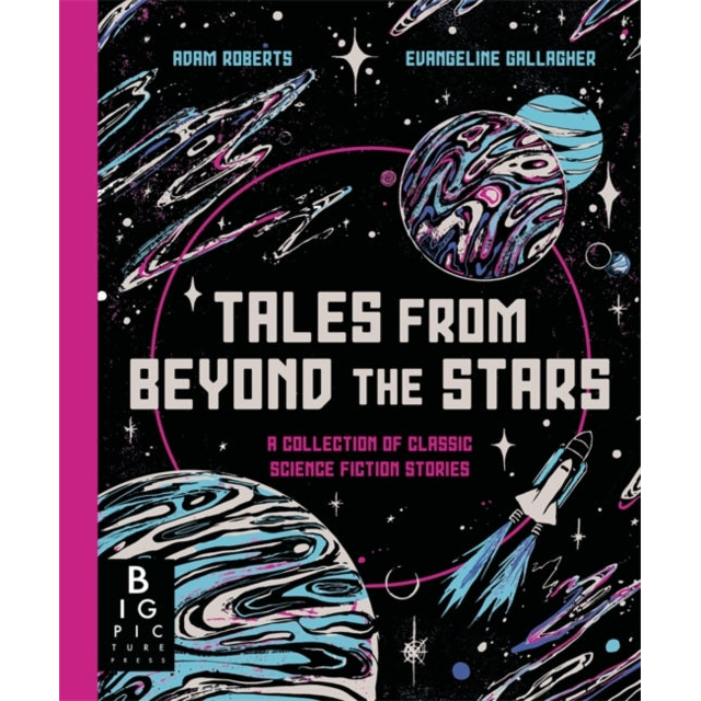Tales from Beyond the Stars : A Collection of Classic Science Fiction Stories