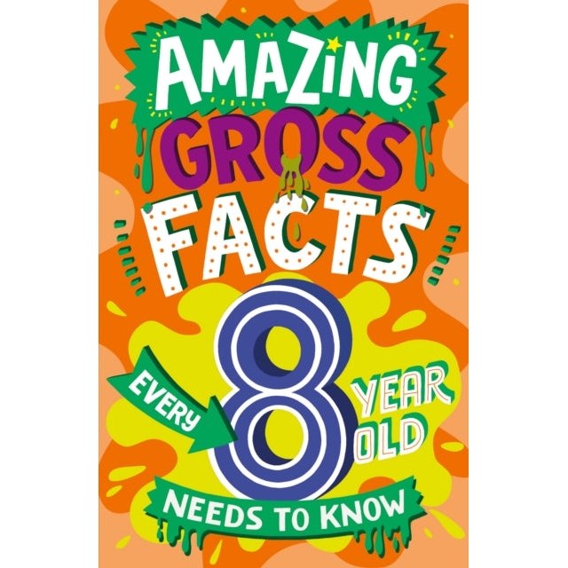Amazing Gross Facts Every 8 Year Old Needs to Know