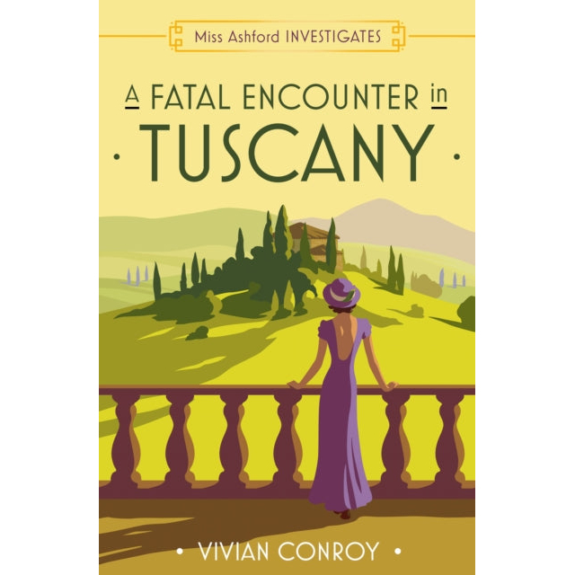 A Fatal Encounter in Tuscany : Book 3