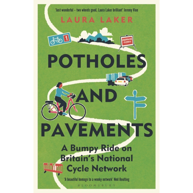 Potholes and Pavements : A Bumpy Ride on Britain’s National Cycle Network