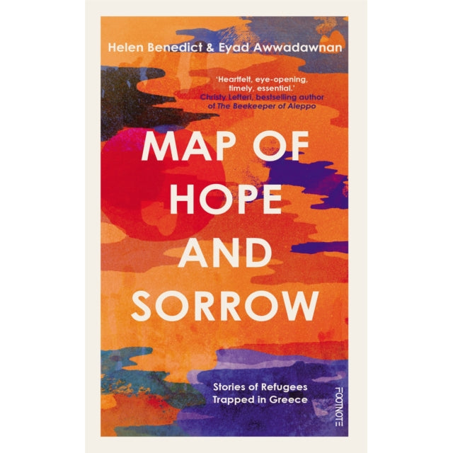 Map of Hope and Sorrow : Stories of Refugees Trapped in Greece