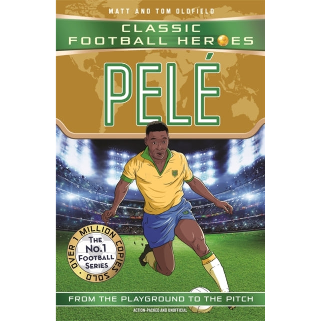 Pele (Classic Football Heroes - The No.1 football series): Collect them all!