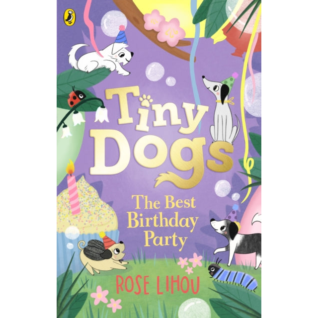 Tiny Dogs: The Best Birthday Party