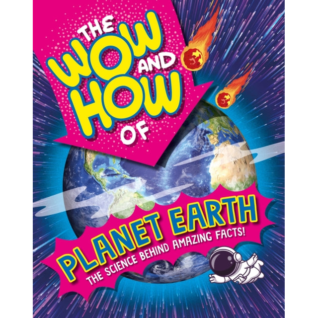 The Wow and How of Planet Earth