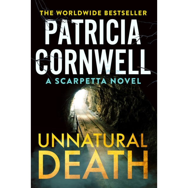 Unnatural Death : The gripping new Kay Scarpetta thriller