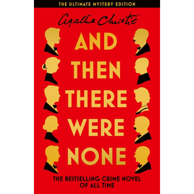 And Then There Were None : The Ultimate Mystery Edition