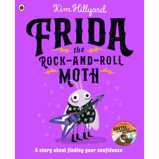 Frida the Rock-and-Roll Moth : A story about finding your confidence