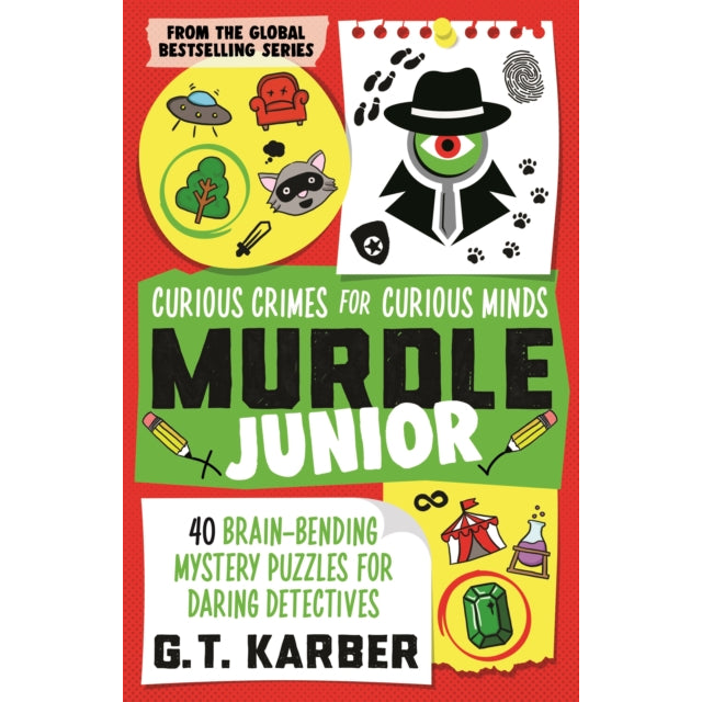 Murdle Junior: Curious Crimes for Curious Minds : From the SUNDAY TIMES BESTSELLING SERIES