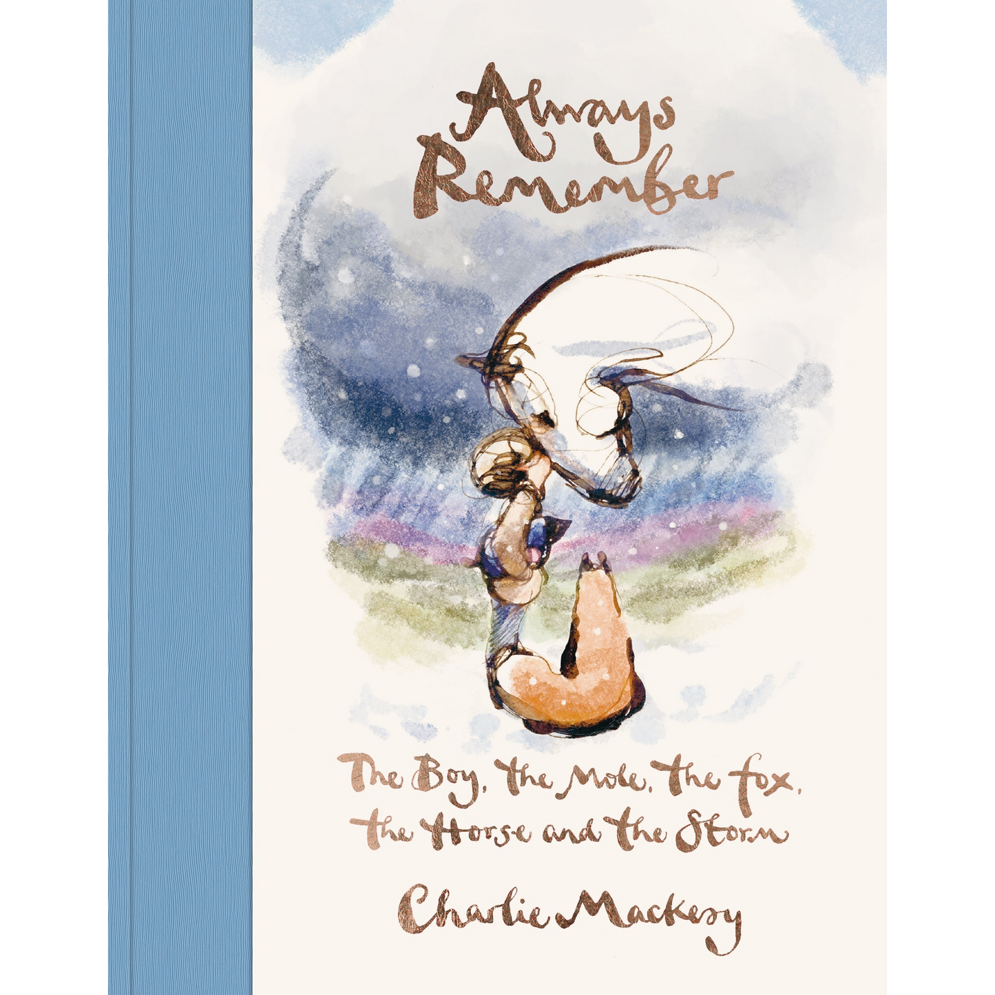 Always Remember: The Boy, the Mole, the Fox, the Horse and the Storm
