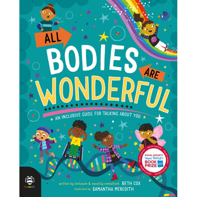 All Bodies Are Wonderful : An Inclusive Guide for Talking About You