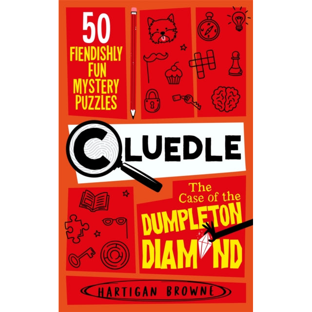Cluedle - The Case of the Dumpleton Diamond : 50 Fiendishly Fun Mystery Puzzles for the Whole Family - Number 1 Bestseller
