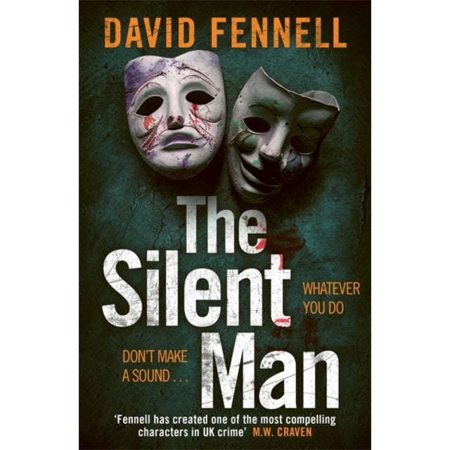 The Silent Man : The brand new crime thriller from the acclaimed author of The Art of Death