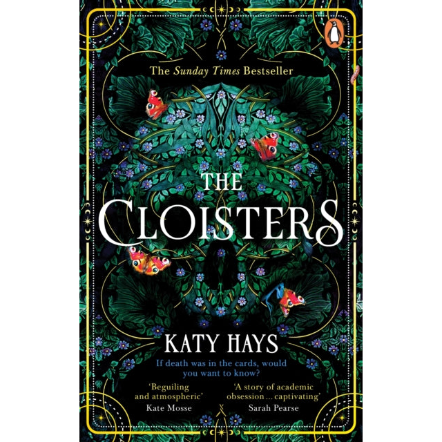 The Cloisters : The Secret History for a new generation – an instant Sunday Times bestseller