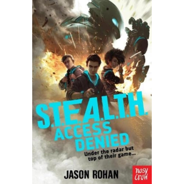 S.T.E.A.L.T.H.: Access Denied : Book 1