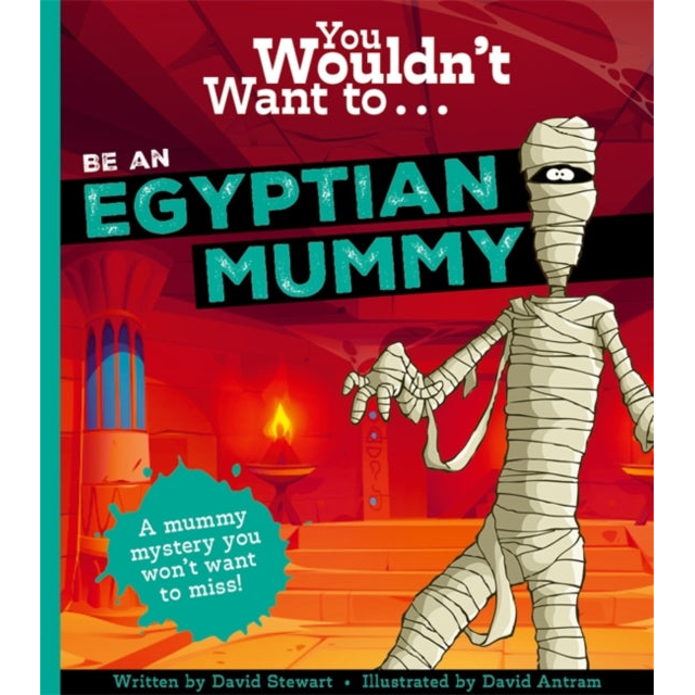 You Wouldn't Want To Be An Egyptian Mummy!