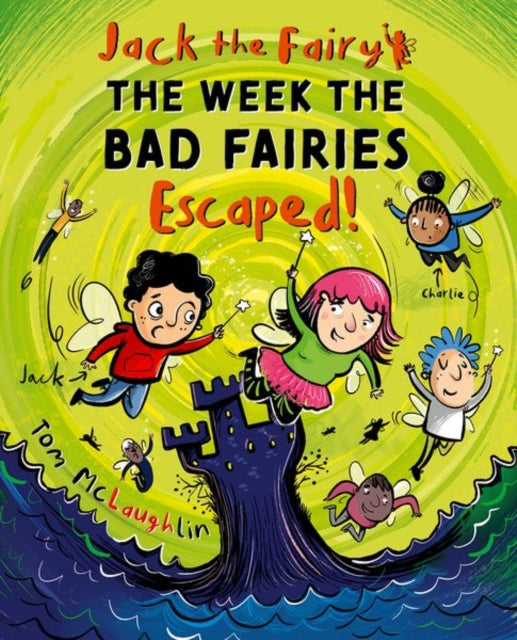 Jack the Fairy: The Week the Bad Fairies Escaped-9780192787200