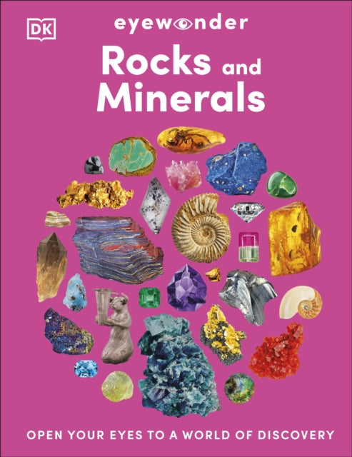 Eyewonder Rocks and Minerals : Open Your Eyes to a World of Discovery-9780241732229