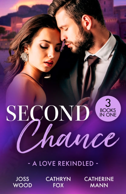 Second Chance: A Love Rekindled : Lone Star Reunion (Texas Cattleman's Club: Bachelor Auction) / Under His Touch / for the Sake of Their Son-9780263420807