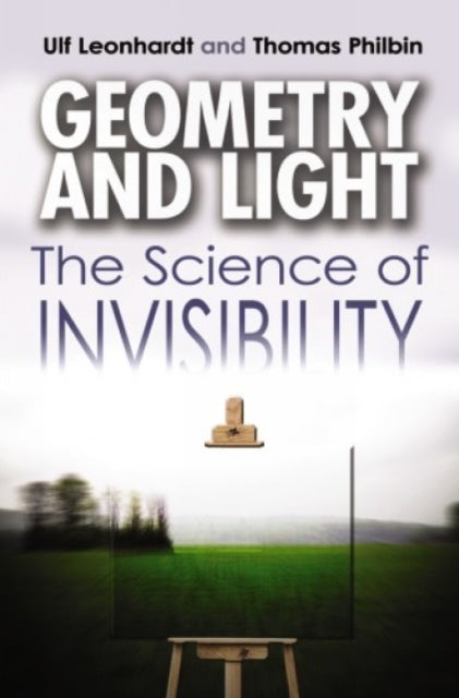 Geometry and Light : The Science of Invisibility-9780486476933