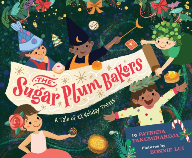 The Sugar Plum Bakers : And the 12 Holiday Treats-9781368089579