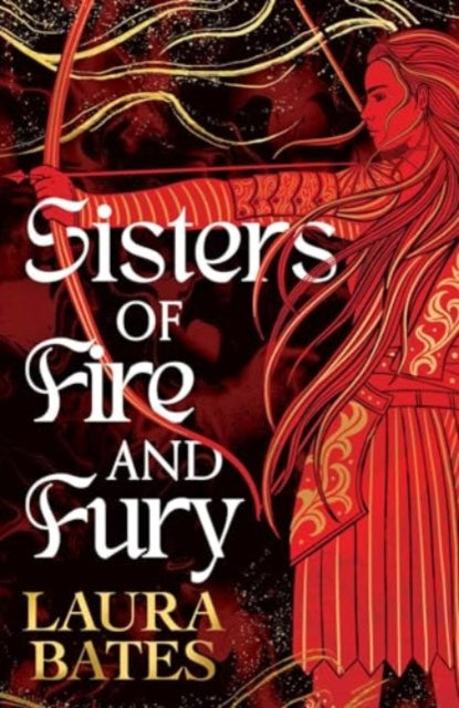 Sisters of Fire and Fury : Volume 2-9781398536937