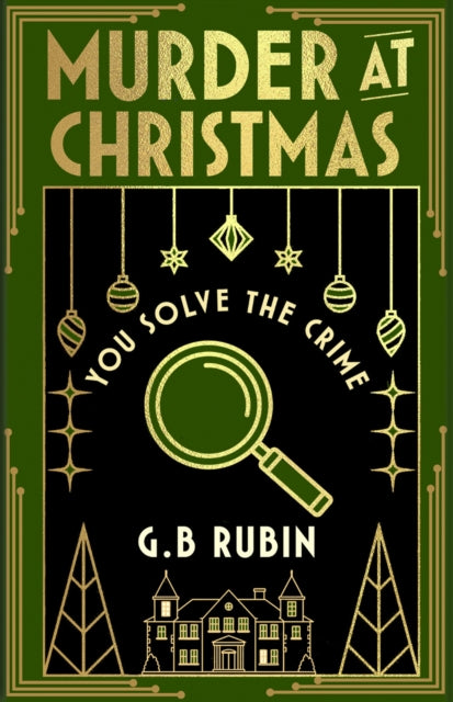 Murder at Christmas: You Solve the Crime : A cosy crime mystery in the style of a Choose Your Own Adventure-9781398543485
