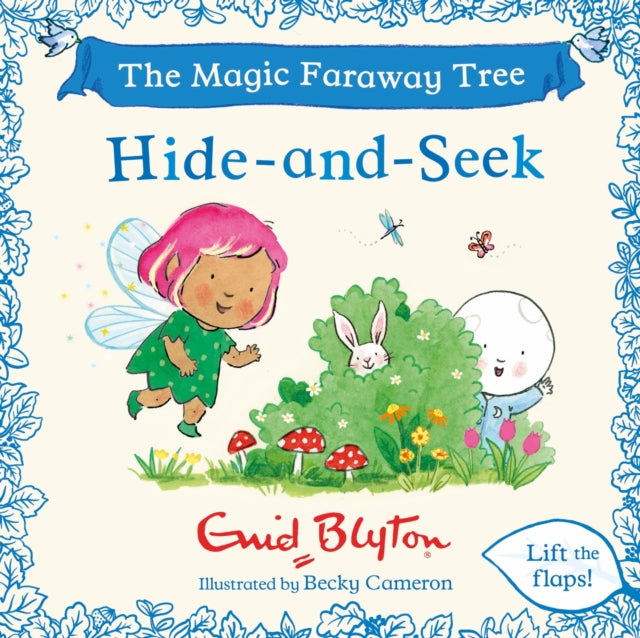 The Magic Faraway Tree: Hide-and-Seek : A Lift-the-Flap Story inspired by The Magic Faraway Tree – now a major movie!-9781444981476