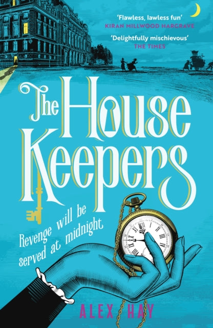 The Housekeepers : A daring group of women risk it all in this irresistible London heist-9781472299376