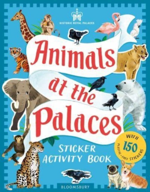 Historic Royal Palaces: Animals at the Palaces Sticker Activity Book-9781526671189