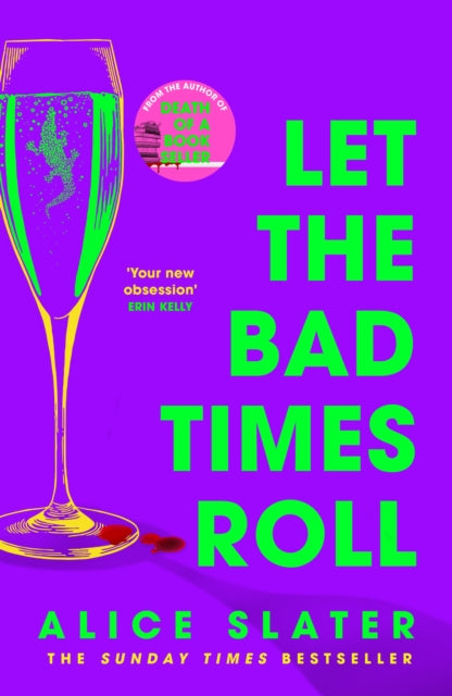 Let the Bad Times Roll : The dark and deadly new novel from the author of Death of a Bookseller-9781529385380