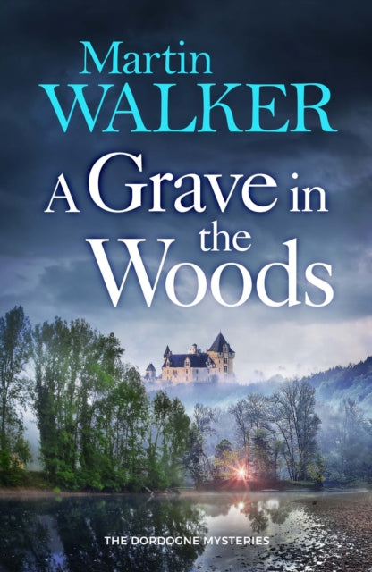 A Grave in the Woods : a riveting murder mystery set in rural France-9781529428322