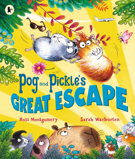 Pog and Pickle's Great Escape : A laugh-out-loud guinea pig adventure story for summer holidays by multi-award-winning author Ross Montgomery, ages 3-7-9781529523058