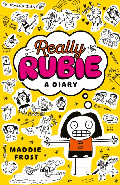 Really Rubie: A Diary : Laugh out loud at the true tween summer-holiday experience - awkward, DRAMATIC, and really fun! - in this hilarious diary-style series packed full of doodles-9781529534061