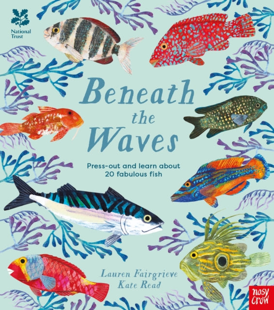 National Trust: Beneath the Waves : Press out and learn about 20 fabulous fish-9781805131045