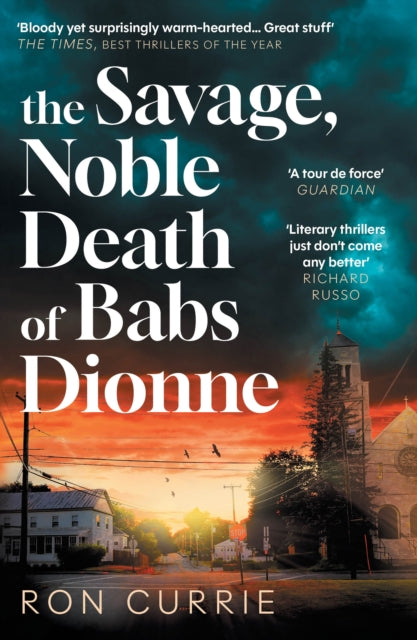 The Savage, Noble Death of Babs Dionne : One of the best crime novels of 2025-9781805463917