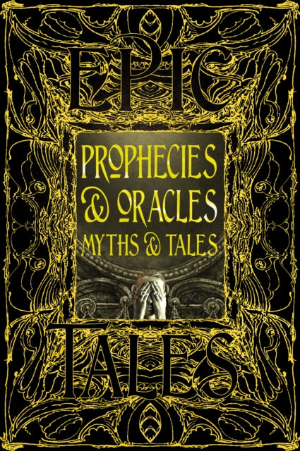 Prophecies & Oracles Myths & Tales : Epic Tales-9781835622902