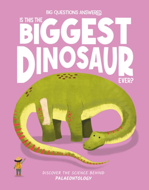 Is This the Biggest Dinosaur Ever? : Palaeontology-9781835691243
