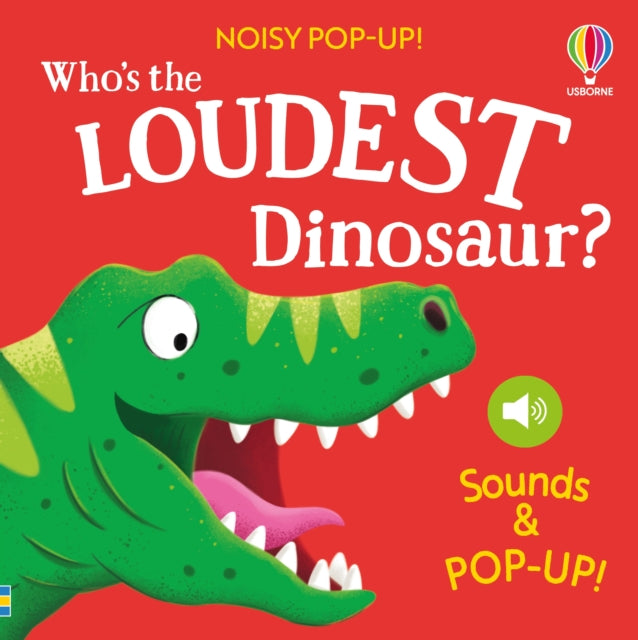 Who's the Loudest Dinosaur?-9781836043683