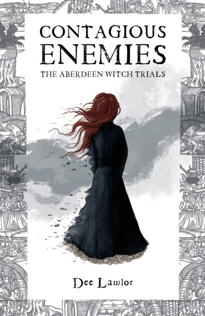 Contagious Enemies : The Aberdeen Witch Trials-9781837051335